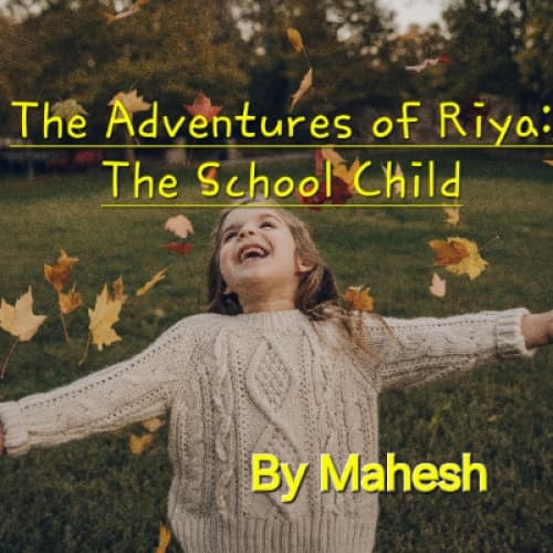 Cover of The Adventures of Riya: The School Child