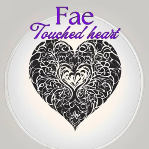 Cover for Fae touched heart