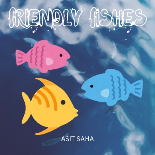 Cover for Friendly Fishes