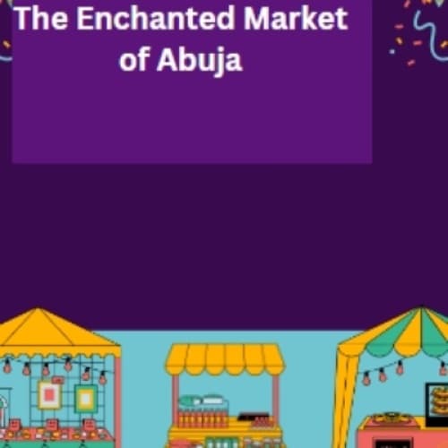Cover for The Enchanted Market of Abuja