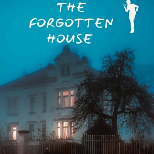 Cover for "The forgotten house"