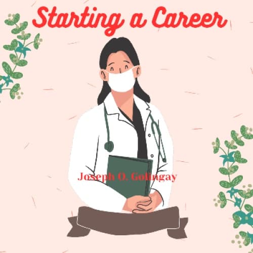 Cover for Starting a Career by: Joseph O. Golingay