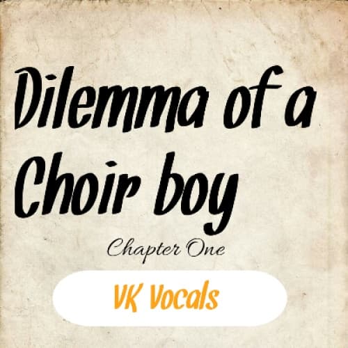 Cover for Dilemma of a Choir Boy ( Chapter One )