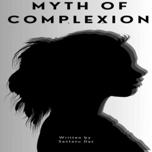 Myth Of Complexion