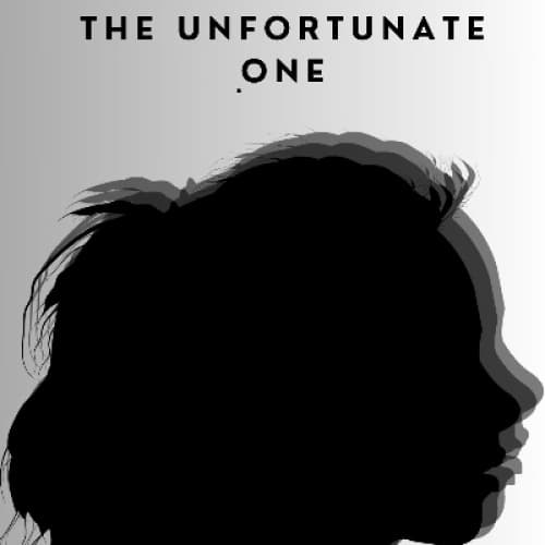 The Unfortunate one