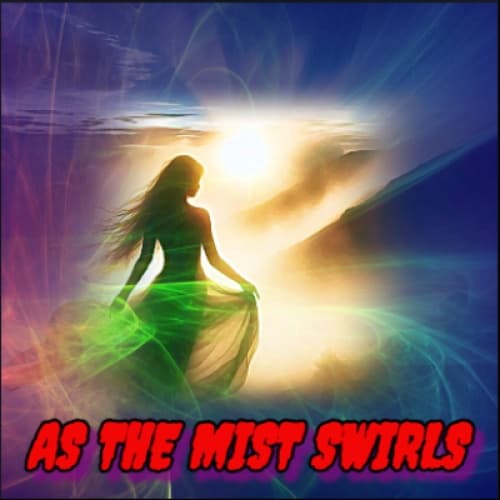 Cover for As The Mist Swirls