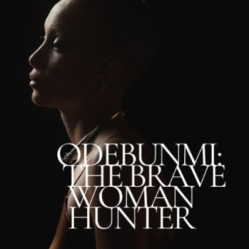 Cover for Odebunmi: The Brave Woman Hunter