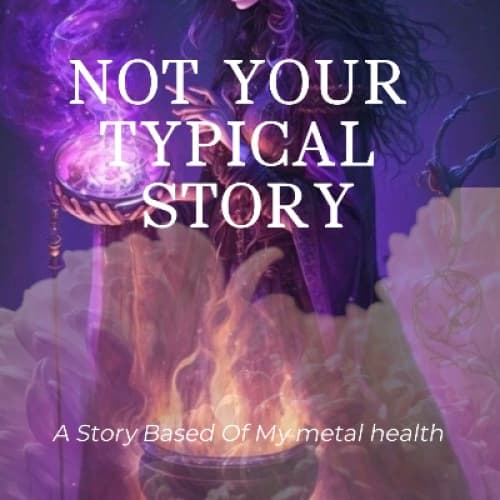 Cover for Not Your Typical Story (Chapter One Book One)