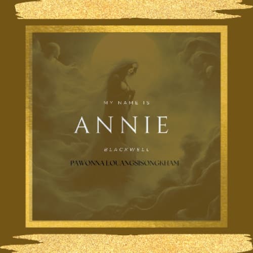 Cover of My name is Annie Blackwell