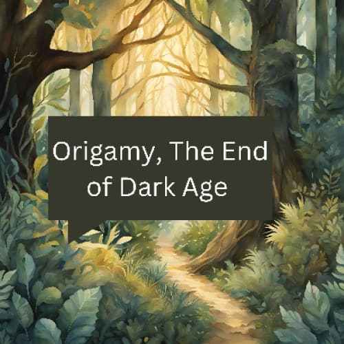 Cover for Origamy, The End of Dark Age