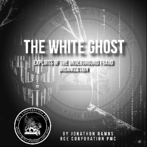 Cover for “The White Ghost” Exploits Of The Underground Fraud Organization