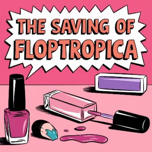 Cover for THE SAVING OF FLOPTROPICA Part One