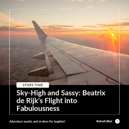 Cover for Sky-High and Sassy: Beatrix de Rijk’s Flight into Fabulousness