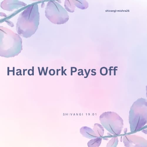 Cover for "The Hard Work Pays Off"