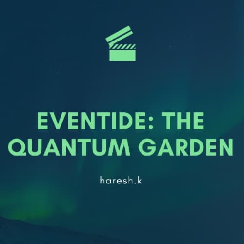 Cover for EVENTIDE: THE QUANTUM GARDEN