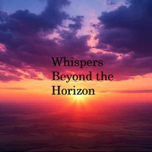 Cover for Whispers Beyond the Horizon