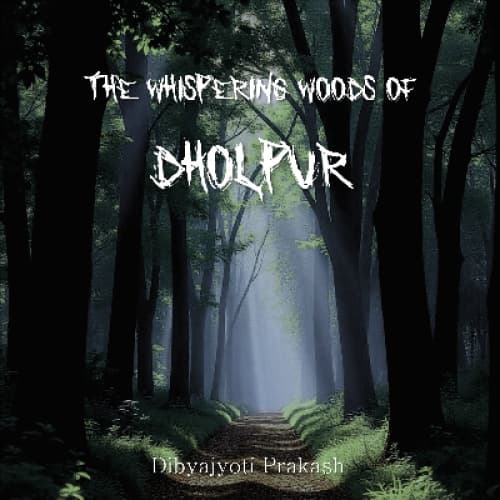 Cover for The Whispering Woods of Dholpur