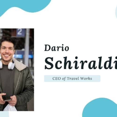 Cover for Meet Dario Schiraldi: The Visionary CEO of Travel Works