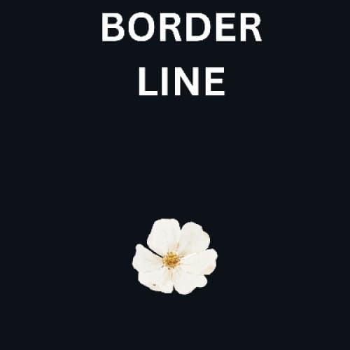 The Border Line