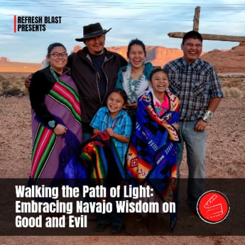 Cover for Walking the Path of Light: Embracing Navajo Wisdom on Good and Evil