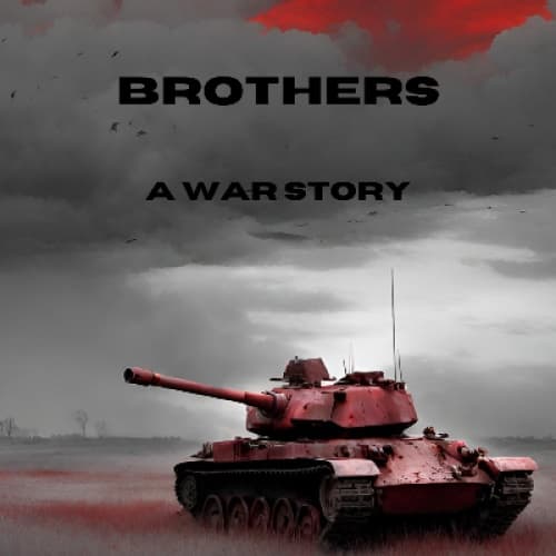 Cover for Brothers: A War Story