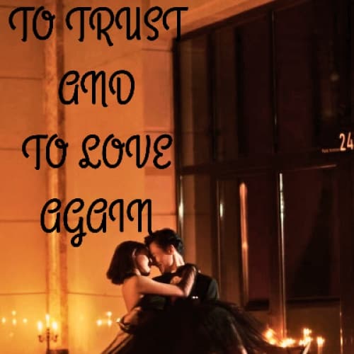 Cover for To Trust And To Love Again