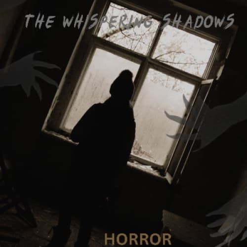 The Whispering Shadows