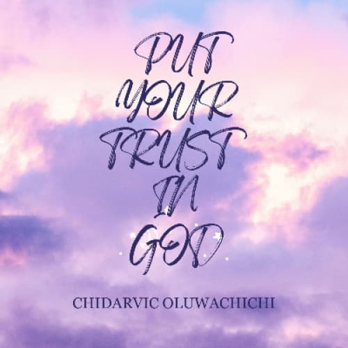 Cover for PUT YOUR TRUST IN GOD AND NOT MAN