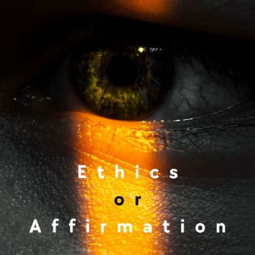 Cover for Ethics or Affirmation