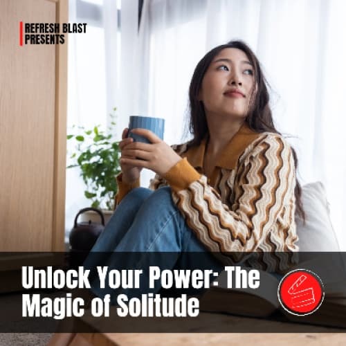 Cover for Unlock Your Power: The Magic of Solitude