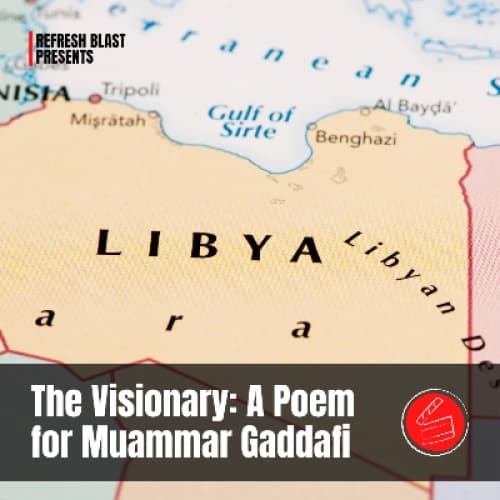 Cover for The Visionary: A Poem for Muammar Gaddafi