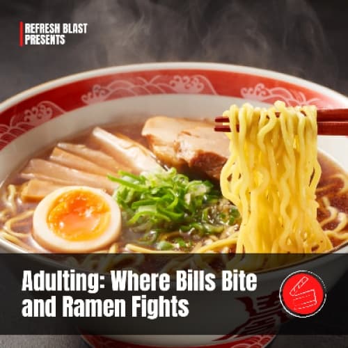 Cover for Adulting: Where Bills Bite and Ramen Fights