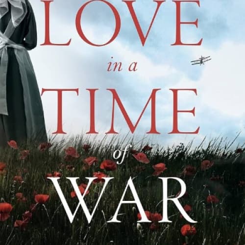 Cover for *Love in the time of war*