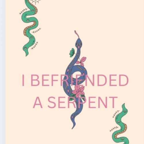 Cover for I befriended a serpent