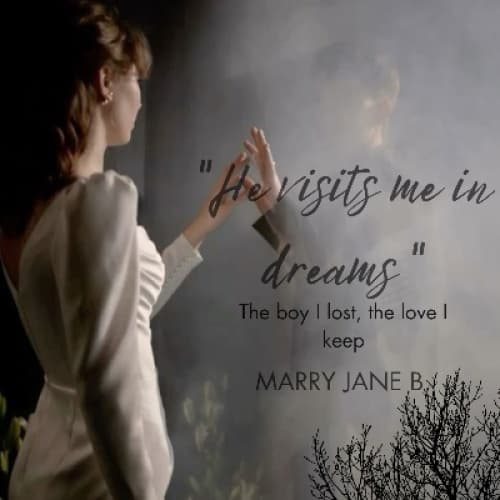 Cover for "He visits me in dreams; the boy I lost, the love I keep"