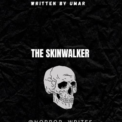 The SKIN WALKER