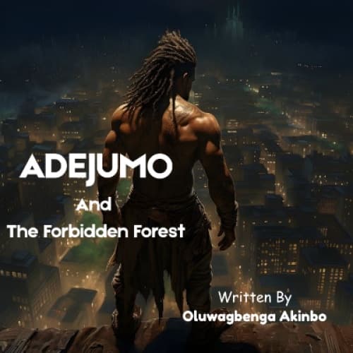 Cover for ADEJUMO AND THE FORBIDDEN FOREST