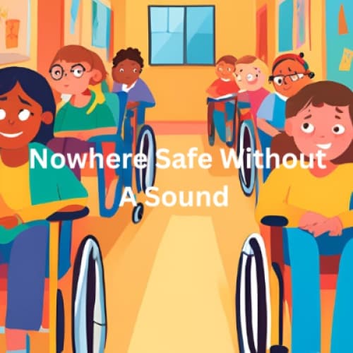 Cover for Nowhere Safe Without A Sound