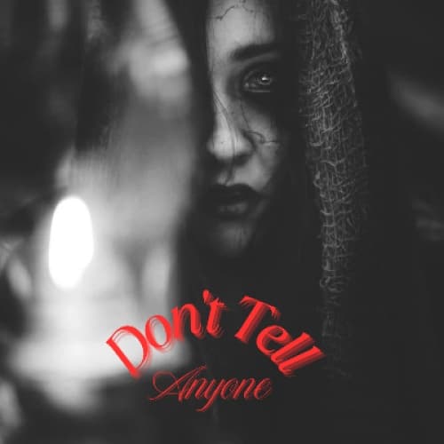 Cover for Don't Tell Anyone