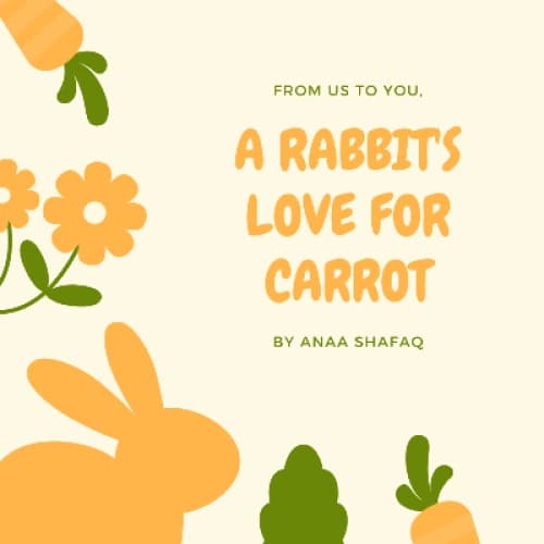 Cover for A RABBIT'S LOVES FOR CARROT