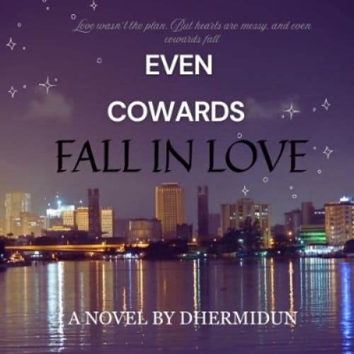 Cover for EVEN COWARDS FALL IN LOVE
