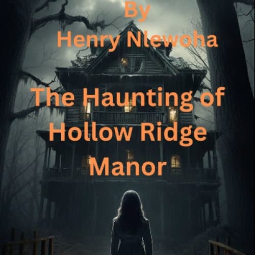 Cover for The Haunting of the House on Hollow Ridge