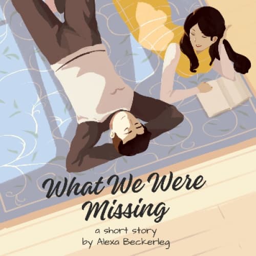 Cover for What We Were Missing | two