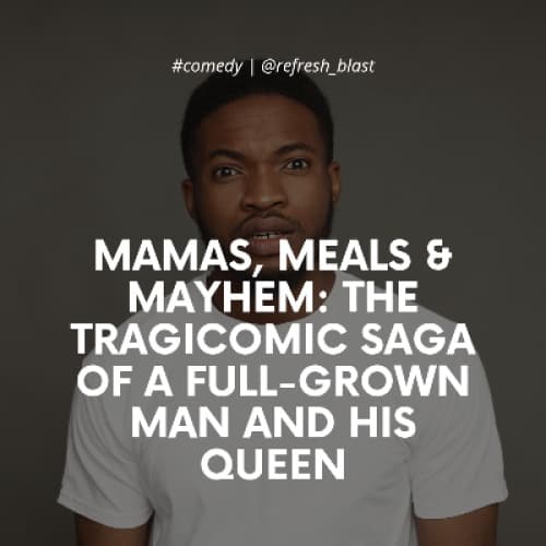 Cover for Mamas, Meals & Mayhem: The Tragicomic Saga of a Full-Grown Man and His Queen