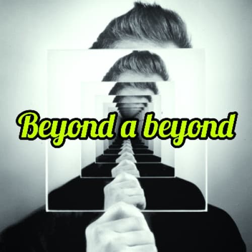 Cover for Beyond a Beyond