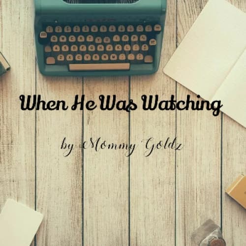 Cover for When He Was Watching