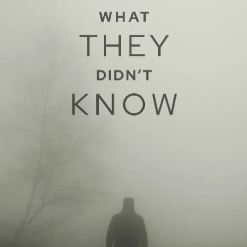 Cover for What They Didn’t Know
