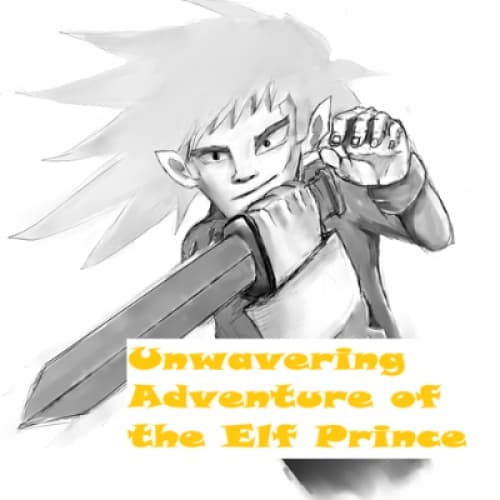 Cover for Unwavering Adventure of the Elf Prince