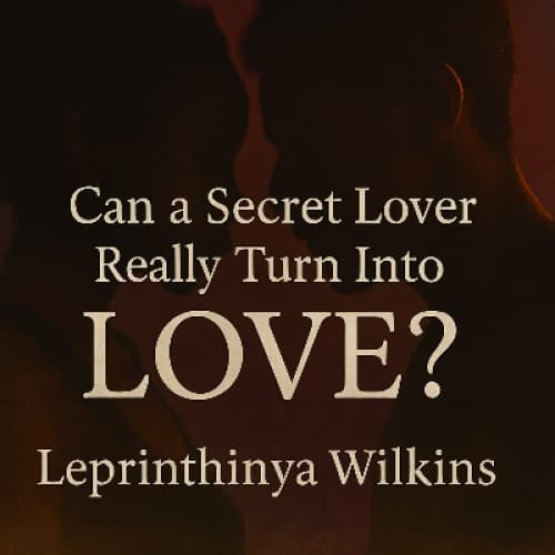 Cover for Can a Secret Lover Really Turn Into Love?