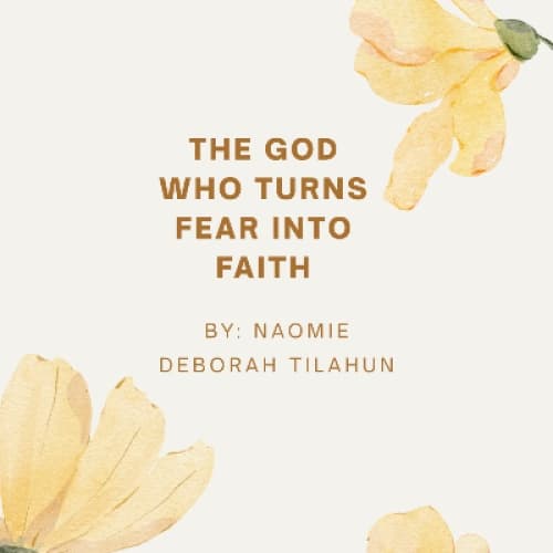 Cover for The God Who Turns Fear Into Faith